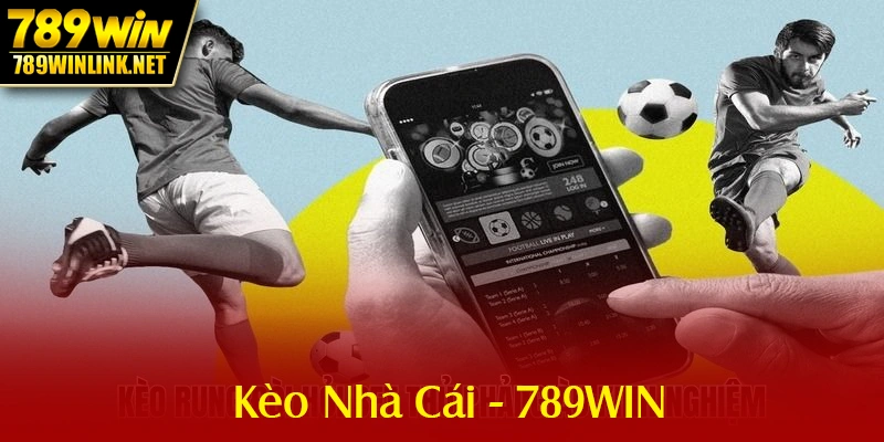 Kèo Nhà Cái 789WIN